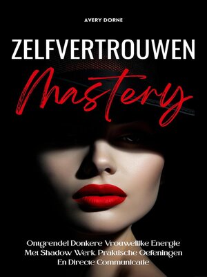 cover image of Zelfvertrouwen Mastery